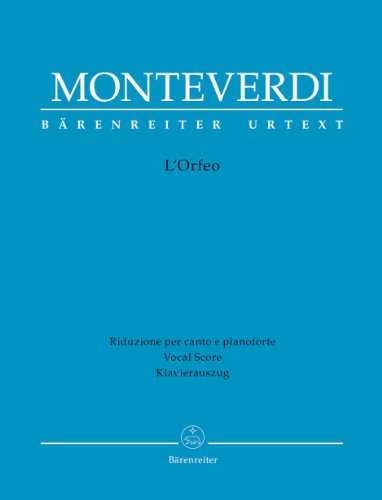 L'Orfeo: Favola in musica in einem Prolog und 5 Akten. Klavierauszug, Urtextausgabe