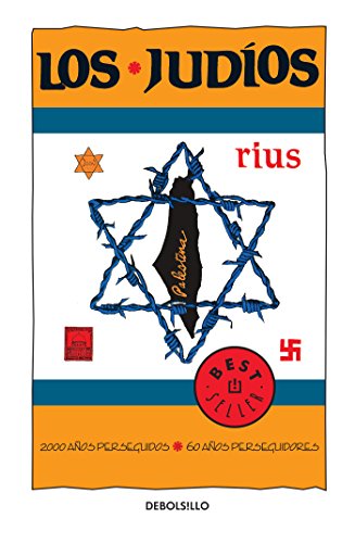 Los judíos (Colección Rius): 2000 años perseguidos, 50 años perseguidores