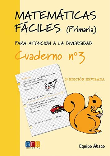 Matemáticas fáciles 3 / Editorial GEU / 1º Primaria / Mejora la resolución de ejercicios matemáticos / Recomendado como apoyo (Niños de 6 a 7 años)