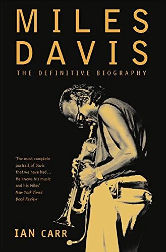 MILES DAVIS: The Definitive Biography [Revised edition]