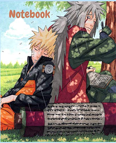Naruto and jiraiya Notebook: Naruto and jiraiya notebook,sage mode naruto,Naruto shipuden,best master jiraiya,perfect gift for otaku friends