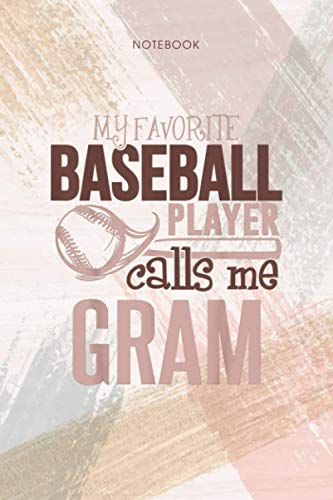 Notebook Baseball Gram My Favorite Player Calls Me: To Do List, 114 Pages, Pocket, Life, 6x9 inch, Event, Personal, Appointment