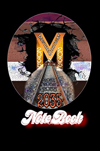 Notebook: Netro 2035: The journal no bleed for Get out of the metro, the only way to escape, 2035 is getting close (6"x"9) 120 pages
