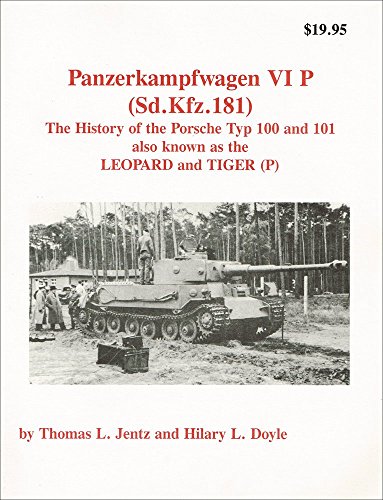 Panzer Tracts PANZERKAMPFWAGEN VI P (SD.KFZ.181): The History of the Porsche ...