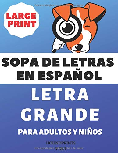 Sopa De Letras En Español Letra Grande Para Adultos y Niños (VOL.1): Large Print Spanish Word Search Puzzle For Adults and Kids