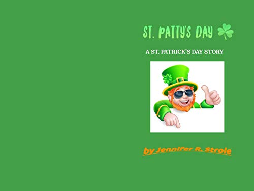 St. Patty's Day: A St. Patrick's Day Story (English Edition)