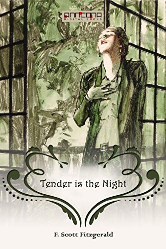 Tender Is the Night-Original Edition(Annotated) (English Edition)