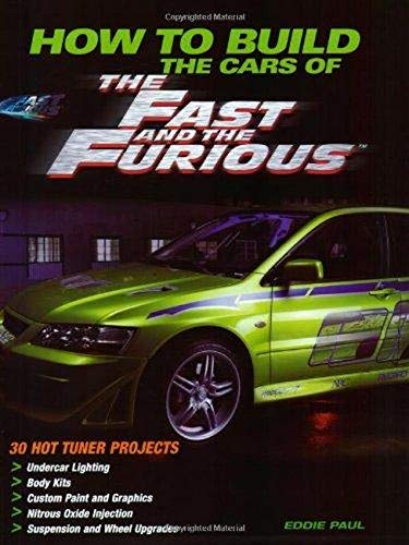 The Fast and the Furious: 25 Hot Projects for Your Sport Compact Car (Motorbooks Workshop)