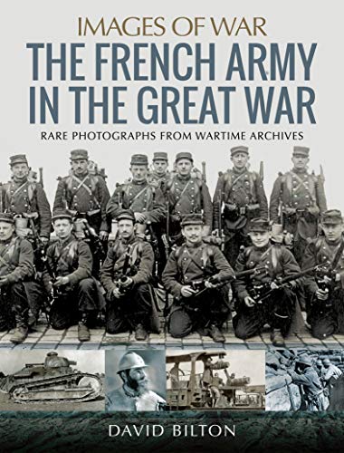 The French Army in the Great War (Images of War) (English Edition)