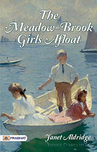 The Meadow-Brook Girls Afloat; Or, the Stormy Cruise of the Red Rover (English Edition)