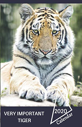 Very Important Tiger: Personal Planner 2020 - Calendar - Organizer - Notebook - Registrar - Journal. Lucky Crown  (5.5"x8.5")