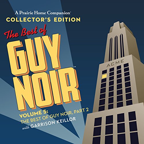 Best of Guy Noir Collector’s Edition: Volume 5, the Best of Guy Noir, Part 2