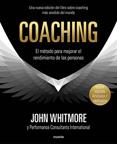 Coaching: El método para mejorar el rendimiento de las personas (Empresa)