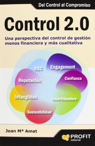 Control 2.0: Una Perspectiva Del Control De Gestión Menos Financiera Y Más Cualitativa