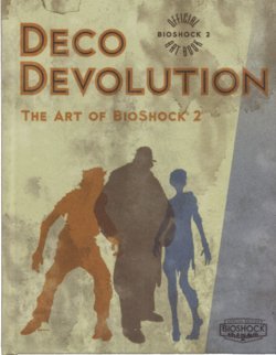 Deco Devolution: The Art of BioShock 2