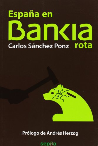 España En Bankia Rota (Libros Abiertos)