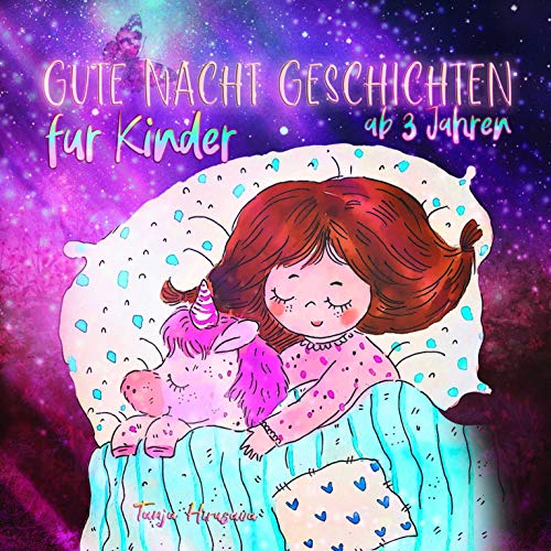Gute Nacht Geschichten für Kinder ab 3 Jahren (German Edition)