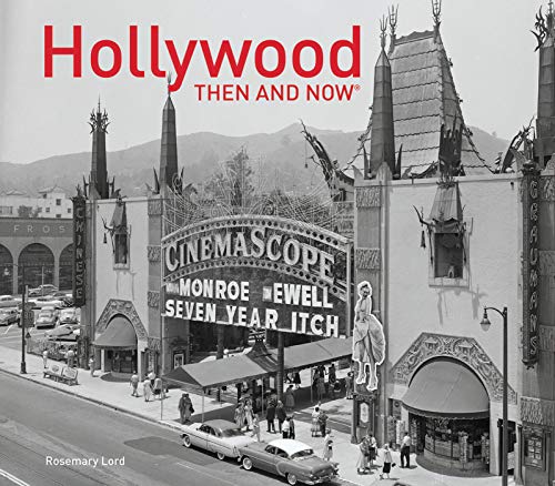 Hollywood: Then & Now (Then & Now (Pavilion Books)) [Idioma Inglés] (Then and Now)