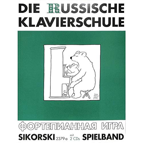 La escuela de piano ruso complementaria (banda 3) incluye 2 CDs – Edición alemana con más de 60 piezas de juego y ejercicios (notas)