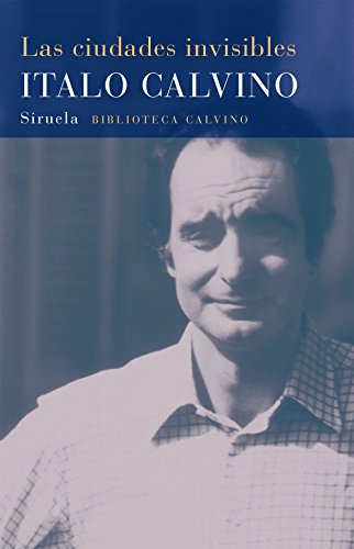 Las ciudades invisibles: 3 (Biblioteca Italo Calvino)
