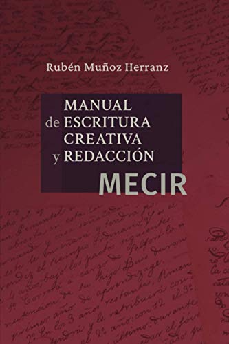Manual de escritura creativa y redacción: MECIR