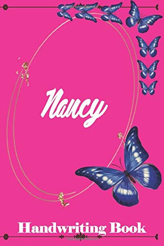 Nancy: Personalized Handwriting Notebook For Girls| 100 Pages 6x9 Inches Dotted Mid line Handwriting Practice Paper With Beautiful Cover For Better Hand Writing