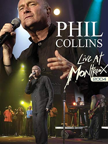 Phil Collins - Live At Montreux, 2004