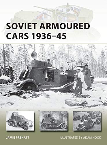 Soviet Armoured Cars 1936–45 (New Vanguard Book 284) (English Edition)
