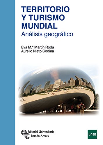 Territorio y Turismo Mundial: Análisis geográfico (Manuales)