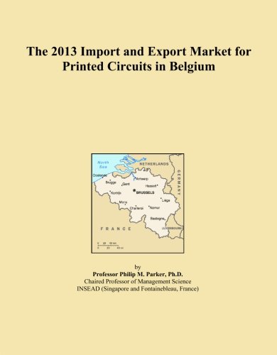 The 2013 Import and Export Market for Printed Circuits in Belgium