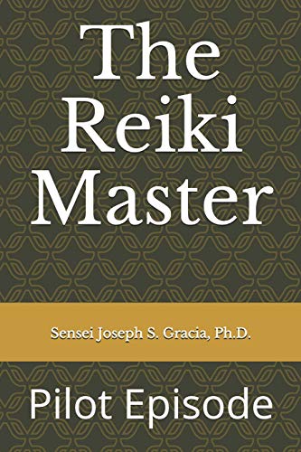 The Reiki Master: Pilot Episode