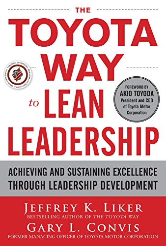 The Toyota Way to Lean Leadership: Achieving and Sustaining Excellence through Leadership Development (English Edition)