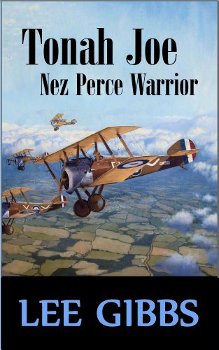 Tonah Joe, Nez Perce Warrior (English Edition)