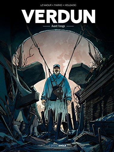 Verdun - Tome 1 - Avant l'orage (French Edition)