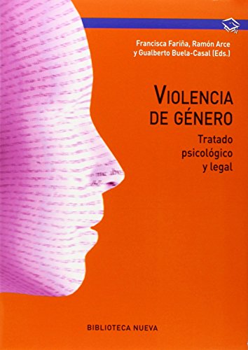 Violencia de género - 2ª edición: Tratado psicológico y legal (MANUALES Y OBRAS DE REFERENCIA)