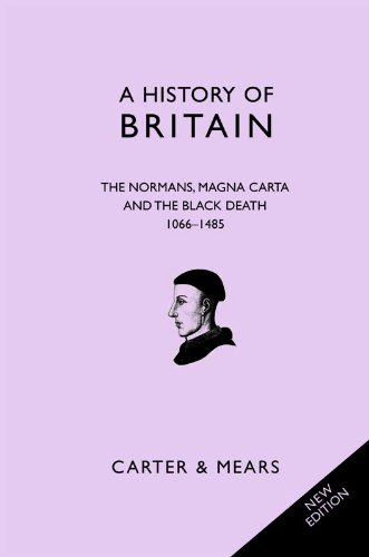 A History of Britain Book II: The Normans, Magna Carta and the Black Death, 1066-1485 (English Edition)
