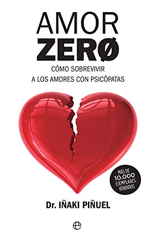 Amor zero: Cómo sobrevivir a los amores con psicópatas (Bolsillo)