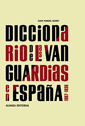 Diccionario de las vanguardias en España, 1907-1936 (Libros Singulares (Ls))