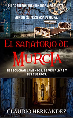 El Sanatorio de Murcia: Segunda edición