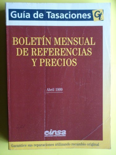 GUIA DE TASACIONES EINSA REFERENCIAS Y PRECIOS ABRIL 1999