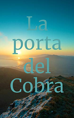 La porta del Cobra (Italian Edition)