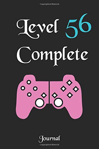 Level 56 Complete :Level  Complete Gamer 56th Birthday Gift: Lined Notebook / Journal Gift, 120 Pages, 6x9, Soft Cover, Matte Finish