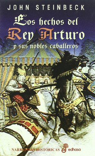 Los hechos del rey Arturo y sus nobles caballeros (Narrativas Históricas)