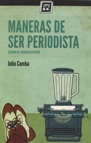 Maneras De Ser Periodista (VARIOS)