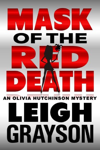 Mask of the Red Death (An Olivia Hutchinson Mystery Book 5) (English Edition)