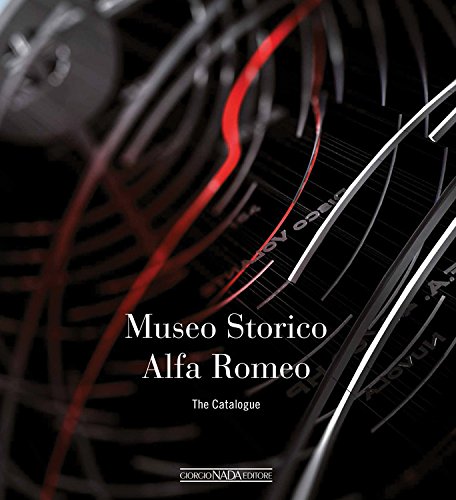Museo storico Alfa Romeo. The catalogue. Ediz. inglese (Marche auto)