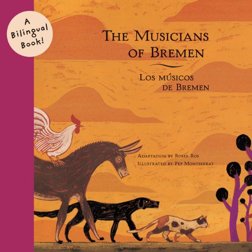 Musicians of Bremen/Los Musicos De Bremen (Bilingual Fairy Tales (Paperba)