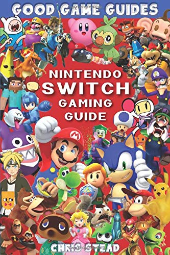 Nintendo Switch Gaming Guide (Black & White): Overview of the best Nintendo video games, cheats and accessories (Good Game Guides)