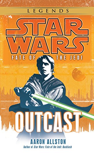 Outcast: Star Wars Legends (Fate of the Jedi) (Star Wars: Fate of the Jedi)