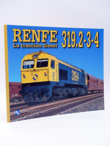 Renfe 319-2-3-4. La Tracción Diesel